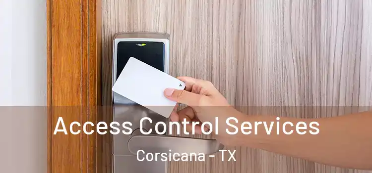 Access Control Services Corsicana - TX