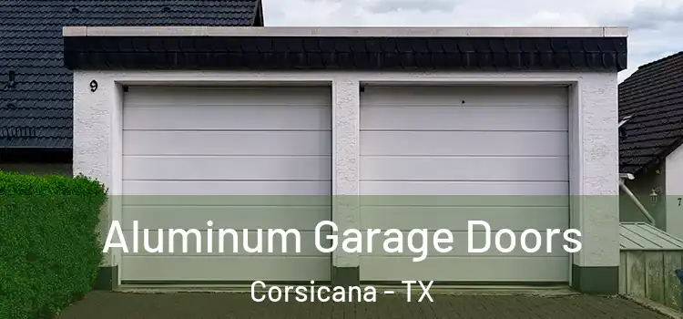  Aluminum Garage Doors Corsicana - TX