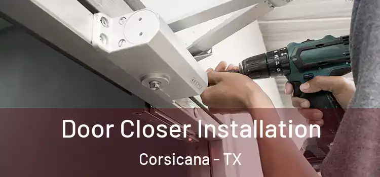 Door Closer Installation Corsicana - TX