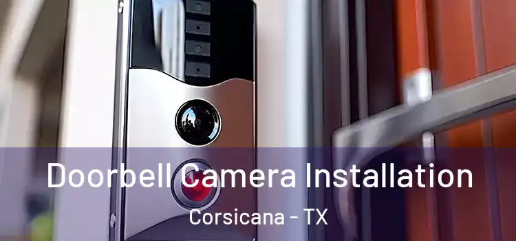  Doorbell Camera Installation Corsicana - TX