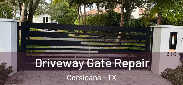 Driveway Gate Repair Corsicana - TX