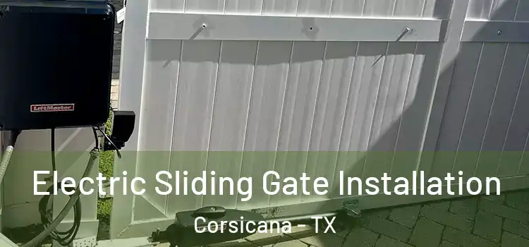 Electric Sliding Gate Installation Corsicana - TX