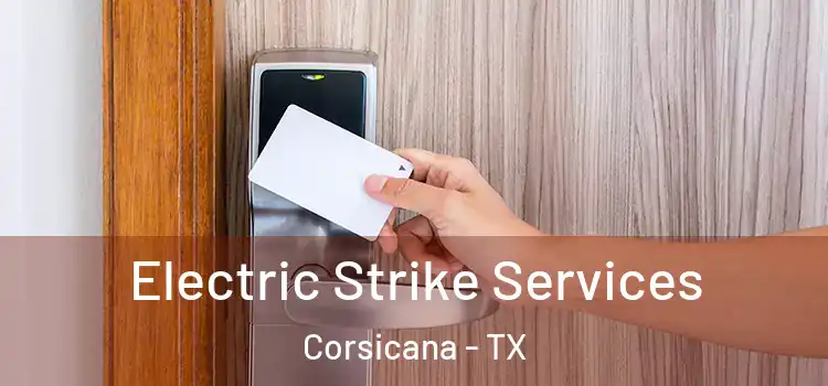  Electric Strike Services Corsicana - TX