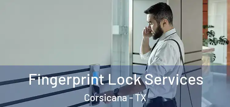  Fingerprint Lock Services Corsicana - TX
