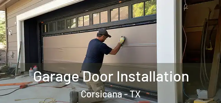  Garage Door Installation Corsicana - TX