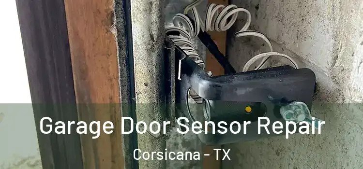 Garage Door Sensor Repair Corsicana - TX