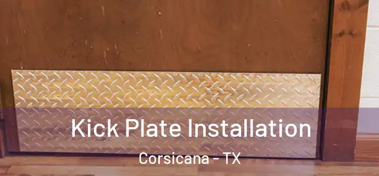  Kick Plate Installation Corsicana - TX
