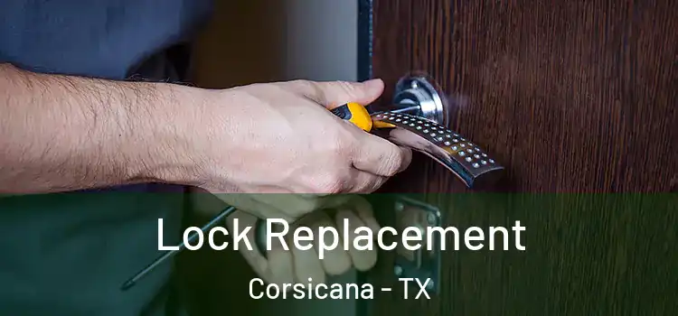 Lock Replacement Corsicana - TX