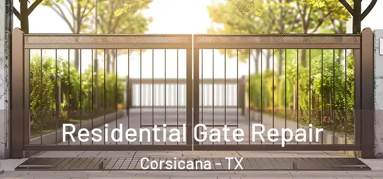 Residential Gate Repair Corsicana - TX