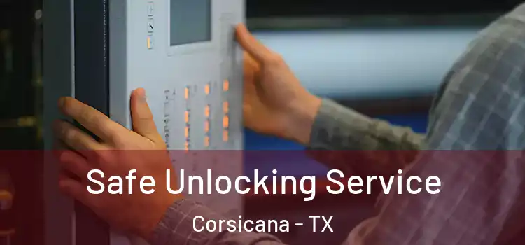  Safe Unlocking Service Corsicana - TX