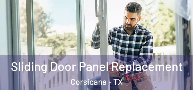  Sliding Door Panel Replacement Corsicana - TX